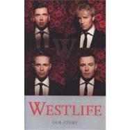 Westlife: Our Story