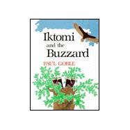 Iktomi and the Buzzard : A Plains Indian Story