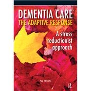 Dementia Care - the Adaptive Response