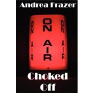 Choked Off : The Falconer Files - File 2