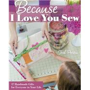 Because I Love You Sew