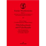 Pflichthochzeit mit Pickelhaube