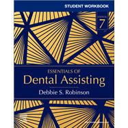 Student Workbook for Essentials of Dental Assisting - E-Book