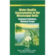 Water Quality Assessments in the Mississippi Delta Regional Solutions, National Scope