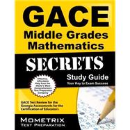 GACE Middle Grades Mathematics Secrets