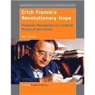 Erich Fromm’s Revolutionary Hope