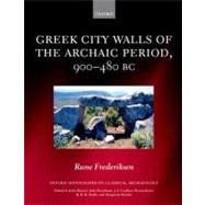 Greek City Walls of the Archaic Period, 900-480 BC