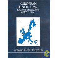 European Union Law: Selected Documents, 2002