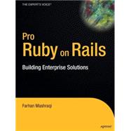 Pro Ruby on Rails: Building Enterprise Solutions