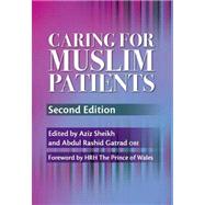 Caring for Muslim Patients, Second Edition