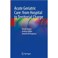 Acute Geriatric Care: from Hospital to Territorial Charge
