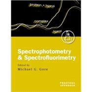 Spectrophotometry and Spectrofluorimetry A Practical Approach