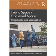 Public Space/Contested Space