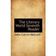 The Literary World Seventh Reader