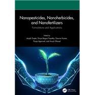 Nanopesticides, Nanoherbicides, and Nanofertilizers