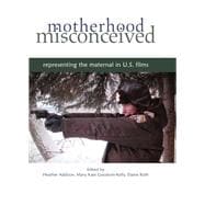 Motherhood Misconceived