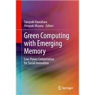 Green Computing with Emerging Memory