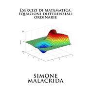 Esercizi Di Matematica Equazioni Differenziali Ordinarie
