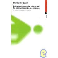 Introduccion a La Teoria De La Comunicacion De Masas/ Mass Communication Theory: An Introduction