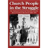 Church People in the Struggle The National Council of Churches and the Black Freedom Movement, 1950-1970