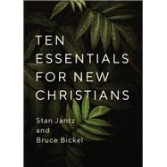 Ten Essentials for New Christians