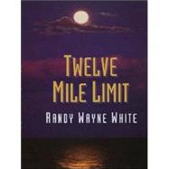 Twelve Mile Limit