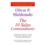 The 10 Sales Commandments: Take Immediate Control Of Your Life And Financial Destiny And Change Your Life Forever With This Powerful Book