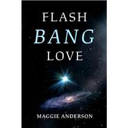 Flash Bang Love
