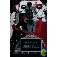 The Age of Diaghilev