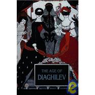 The Age of Diaghilev