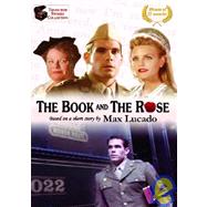 The Book and the Rose: A Max Lucado Story
