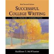 Successful College Writing Brief : Skills, Strategies, Learning Styles