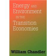 Energy And Environment In The Transition Economies: Between Cold War And Global Warming