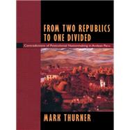 From Two Republics to One Divided