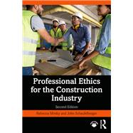 Professional Ethics for the Construction Industry