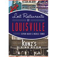 Lost Restaurants of Louisville