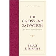 Cross and Salvation : The Doctrine of Salvation
