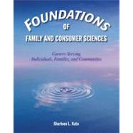 Foundations of Family and Consumer Sciences : Careers Serving Individuals, Families, and Communities