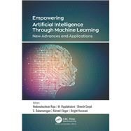 Empowering Artificial Intelligence Through Machine Learning