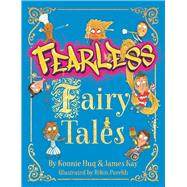 Fearless Fairy Tales