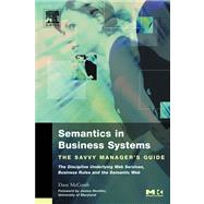Semantics in Business Systems: The Savvy Manager's Guides