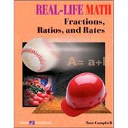 Real-Life Math: Fractions, Ratios, and Rates