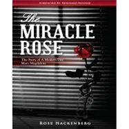 The Miracle Rose