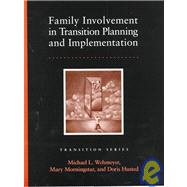 Family Involvement in Transition Planning and Program Implementation