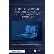Cloud Computing for Smart Education and Collaborative Learning