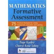 Mathematics Formative Assessment : 75 Practical Strategies for Linking Assessment, Instruction, and Learning