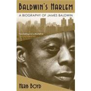 Baldwin's Harlem : A Biography of James Baldwin