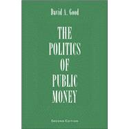 Politics of Public Money, Second Edition