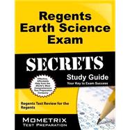 Regents Earth Science Exam Secrets Study Guide : Regents Test Review for the Regents