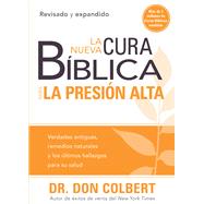 La Nueva Cura Biblica para la Presion Alta / The New Bible Cure for High Blood Pressure